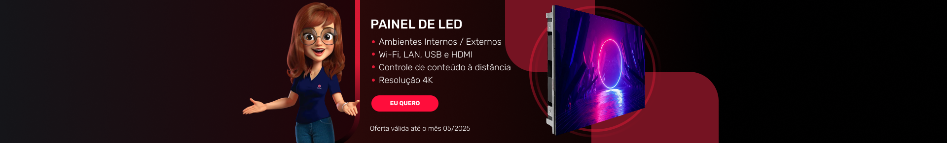 Painel de LED - Maio 2025 