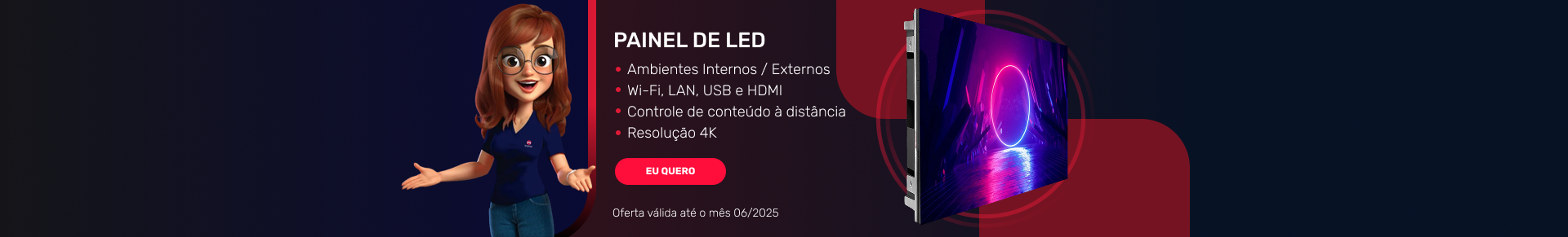 Painel de LED - Junho 2025 